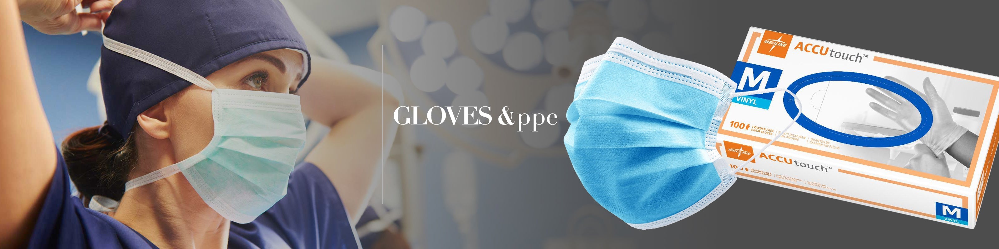 Gloves, PPE & Gowns