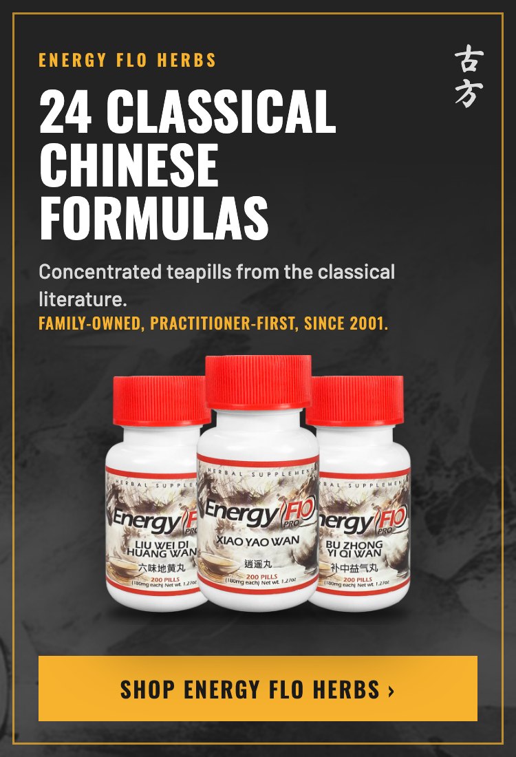 Energy Flo Herbs: 24 classical Chinese formulas. Shop Energy Flo Herbs
